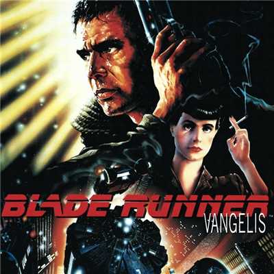 Blade Runner Blues/ヴァンゲリス