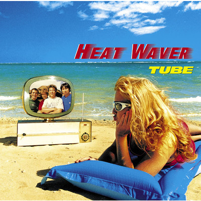 アルバム/HEAT WAVER/TUBE