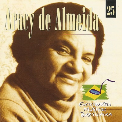 アルバム/Enciclopedia musical brasileira/Aracy de Almeida
