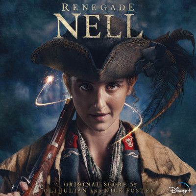 アルバム/Renegade Nell (Original Score)/Oli Julian／Nick Foster