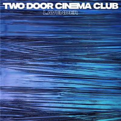 シングル/Lavender/Two Door Cinema Club