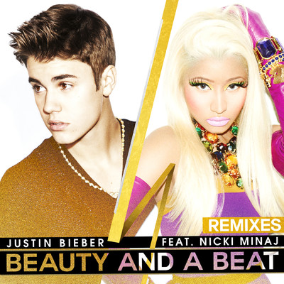 Beauty And A Beat (featuring Nicki Minaj／Bisbetic Radio Mix)/Justin Bieber