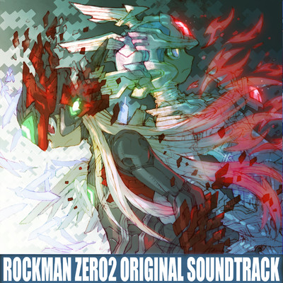 ロックマン ゼロ2 オリジナルサウンドトラック/カプコン・サウンドチーム