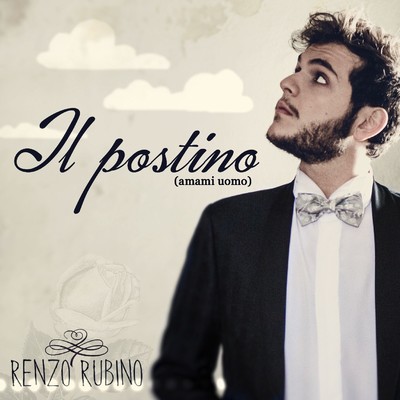 シングル/Il postino (amami uomo) [Radio Version]/Renzo Rubino
