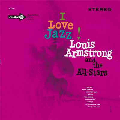 アルバム/I Love Jazz/ルイ・アームストロング&オールスターズ