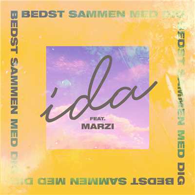 シングル/Bedst Sammen Med Dig (featuring Marzi)/Ida