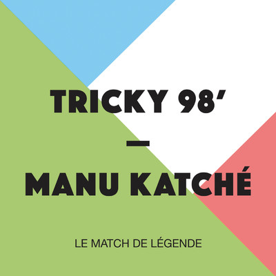 シングル/Tricky 98' - Le match de legende/マヌ・カッチェ