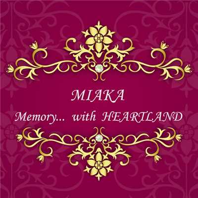 シングル/Memory…feat. HEARTLAND/MIAKA
