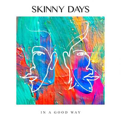 シングル/In A Good Way/Skinny Days