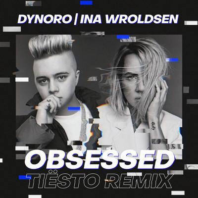 シングル/Obsessed (Tiesto Remix)/Dynoro／Ina Wroldsen