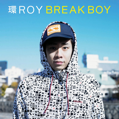 アルバム/BREAK BOY/環ROY