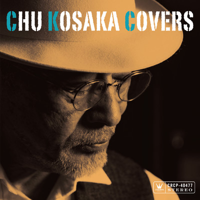 アルバム/Chu Kosaka Covers/小坂 忠