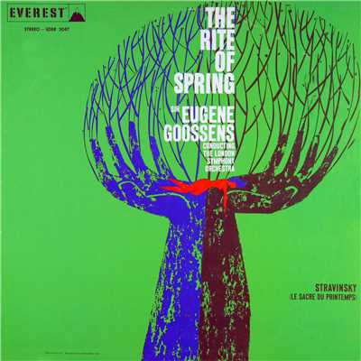 アルバム/Stravinsky: The Rite of Spring (Transferred from the Original Everest Records Master Tapes)/London Symphony Orchestra & Sir Eugene Goossens