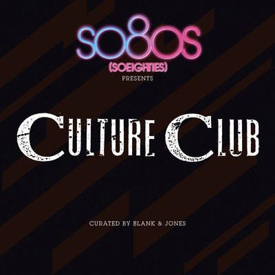 アルバム/So80s Presents Culture Club (Curated By Blank & Jones)/Culture Club