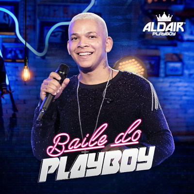 アルバム/Baile Do Playboy/Aldair Playboy
