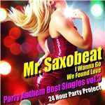 アルバム/Mr. Saxobeat - Party Anthem Best Singles vol.3/24 Hour Party Project