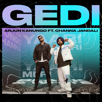 シングル/Gedi (featuring Channa Jandali)/Arjun Kanungo