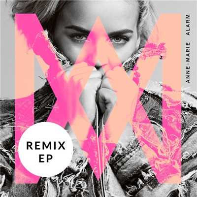 Alarm (feat. Chip) [Naughty Boy Remix]/Anne-Marie