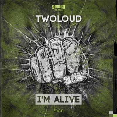 着うた®/I'm Alive    (original mix)/twoloud