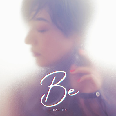 アルバム/Be/伊藤千晃