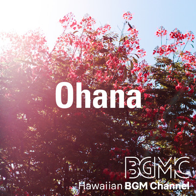 アルバム/Ohana/Hawaiian BGM channel