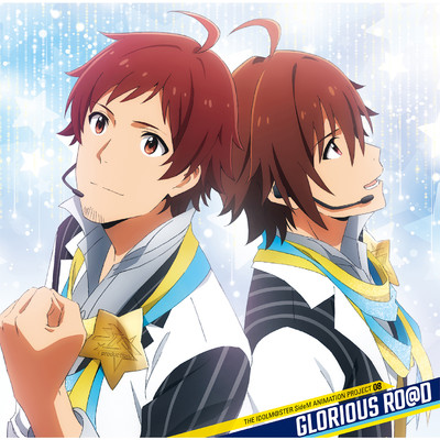 THE IDOLM@STER SideM ANIMATION PROJECT 08 Original Soundtrack: GLORIOUS RO@D/EFFY