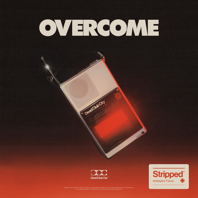 シングル/Overcome (Stripped)/Nothing But Thieves