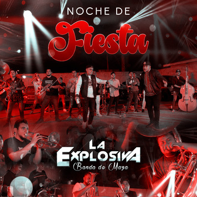 Noche de Fiesta/La Explosiva Banda De Maza