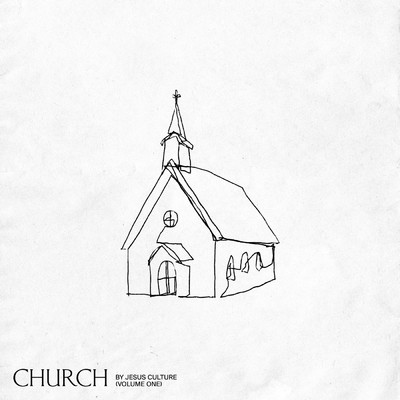 アルバム/Church Volume One (Live)/Jesus Culture