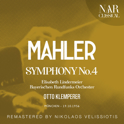 アルバム/MAHLER: SYMPHONY, No. 4/Otto Klemperer