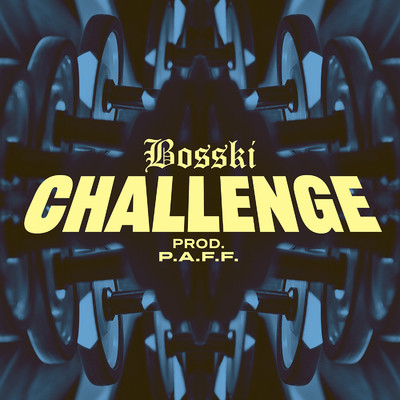 シングル/CHALLENGE/Bosski, P.A.F.F., PASSKI