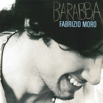 アルバム/Barabba/Fabrizio Moro