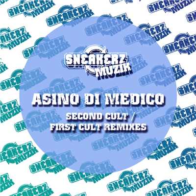 アルバム/Second Cult ／ First Cult (Remixes)/Asino di Medico