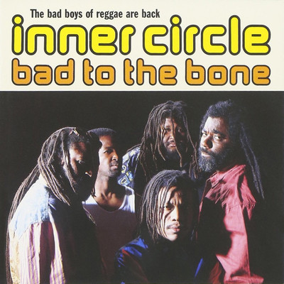アルバム/Bad to the Bone/Inner Circle