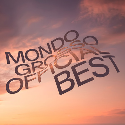 アルバム/MONDO GROSSO OFFICIAL BEST/MONDO GROSSO