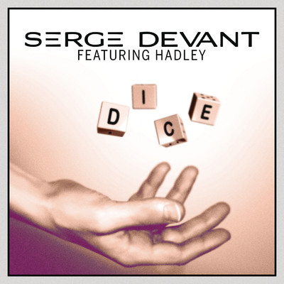 アルバム/Dice feat.Hadley/Serge Devant