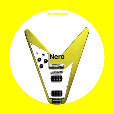 シングル/Nero/The Vocoders