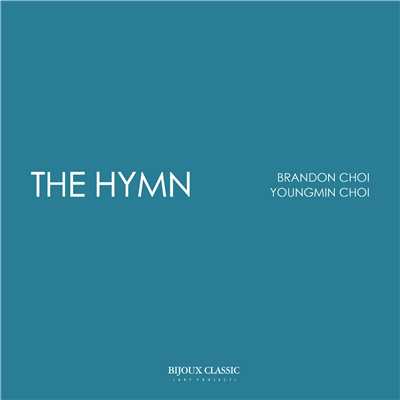 The Hymn/Brandon Jinwoo Choi&チェヨンミン