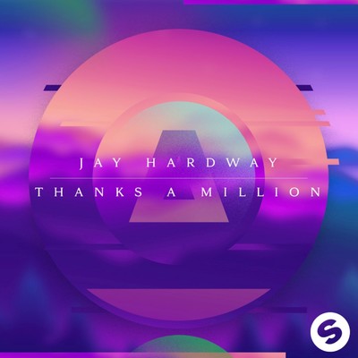 アルバム/Thanks A Million/Jay Hardway