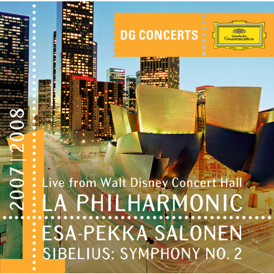 DG Concerts LA 1 Sibelius: Symphony No.2/ロサンゼルス・フィルハーモニック／エサ=ペッカ・サロネン