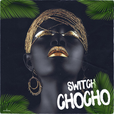 シングル/ChoCho/Switch