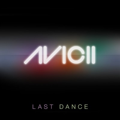 Last Dance (Avicii Instrumental Radio Edit)/アヴィーチー