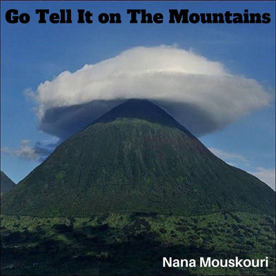 アルバム/Go Tell It On The Mountain/ナナ・ムスクーリ