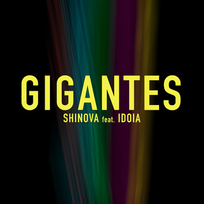シングル/Gigantes (feat. IDOIA)/Shinova