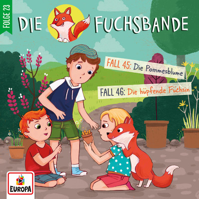 アルバム/Folge 23: Fall 45: Die Pommesblume／Fall 46: Die hupfende Fuchsin/Die Fuchsbande
