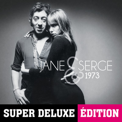 アルバム/Jane & Serge 1973 (Super Deluxe Edition)/ジェーン・バーキン／セルジュ・ゲンスブール