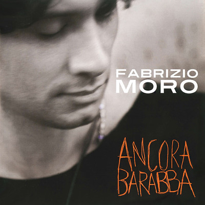 アルバム/Ancora barabba/Fabrizio Moro