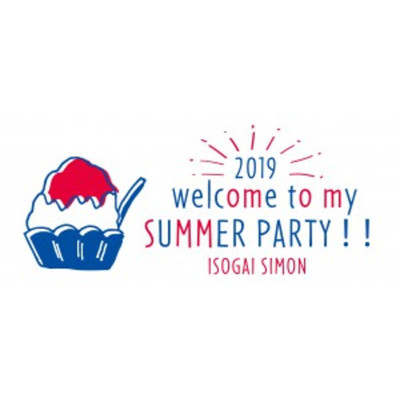 LIVE welcome to my SUMMER PARTY！！ 2019/磯貝サイモン