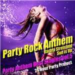 アルバム/Party Rock Anthem - Party Anthem Best Singles vol.5/24 Hour Party Project