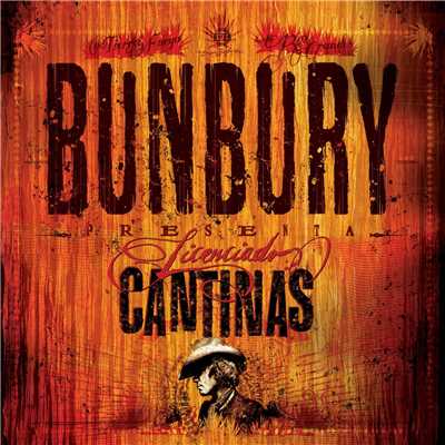 アルバム/Licenciado cantinas/Bunbury